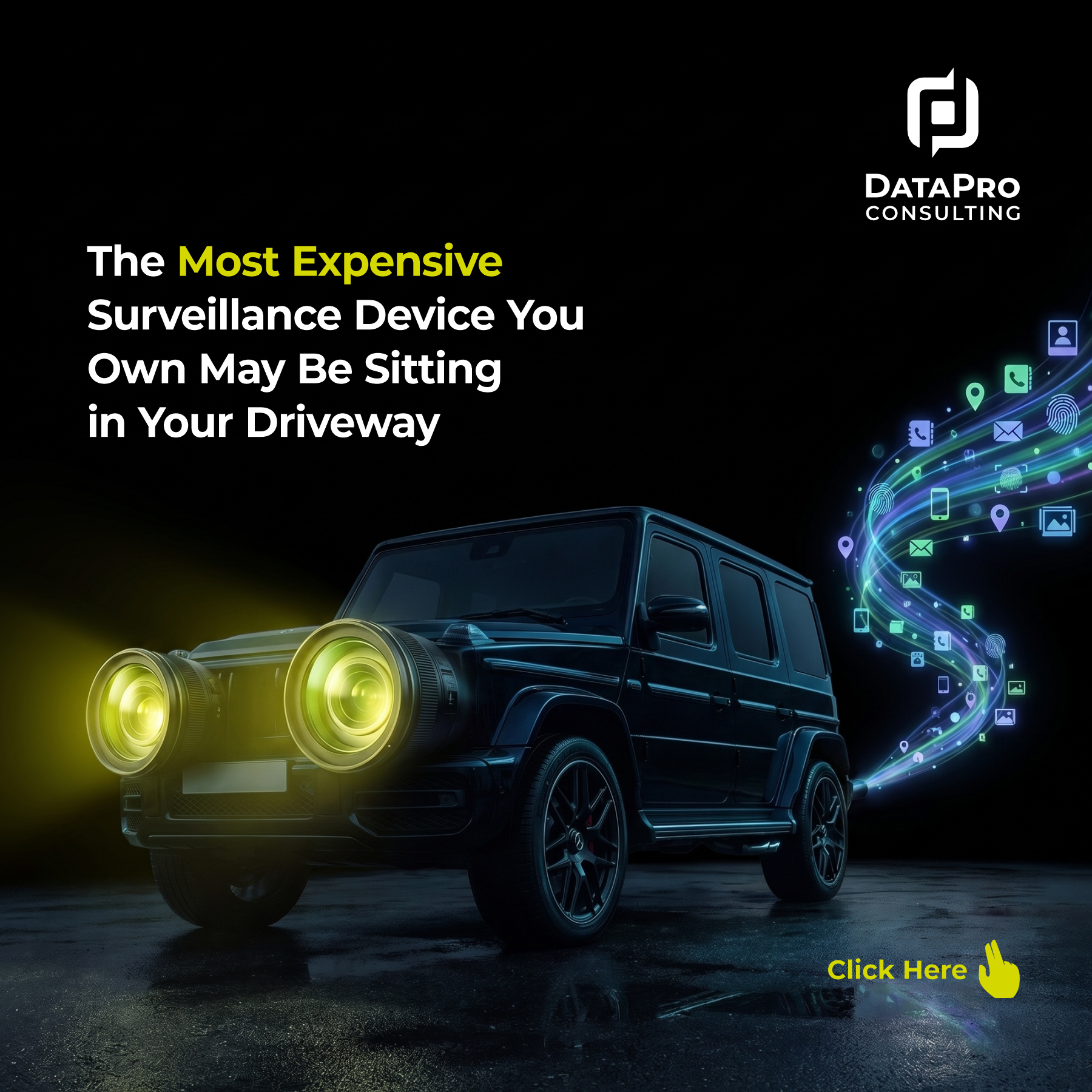 The Most Expensive Surveillance Device You Own May Be Sitting in Your Driveway.